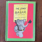 Jean M. Brunhoff 'The Story Of Babar: The Little Elephant' 1961 - reJUNKshop