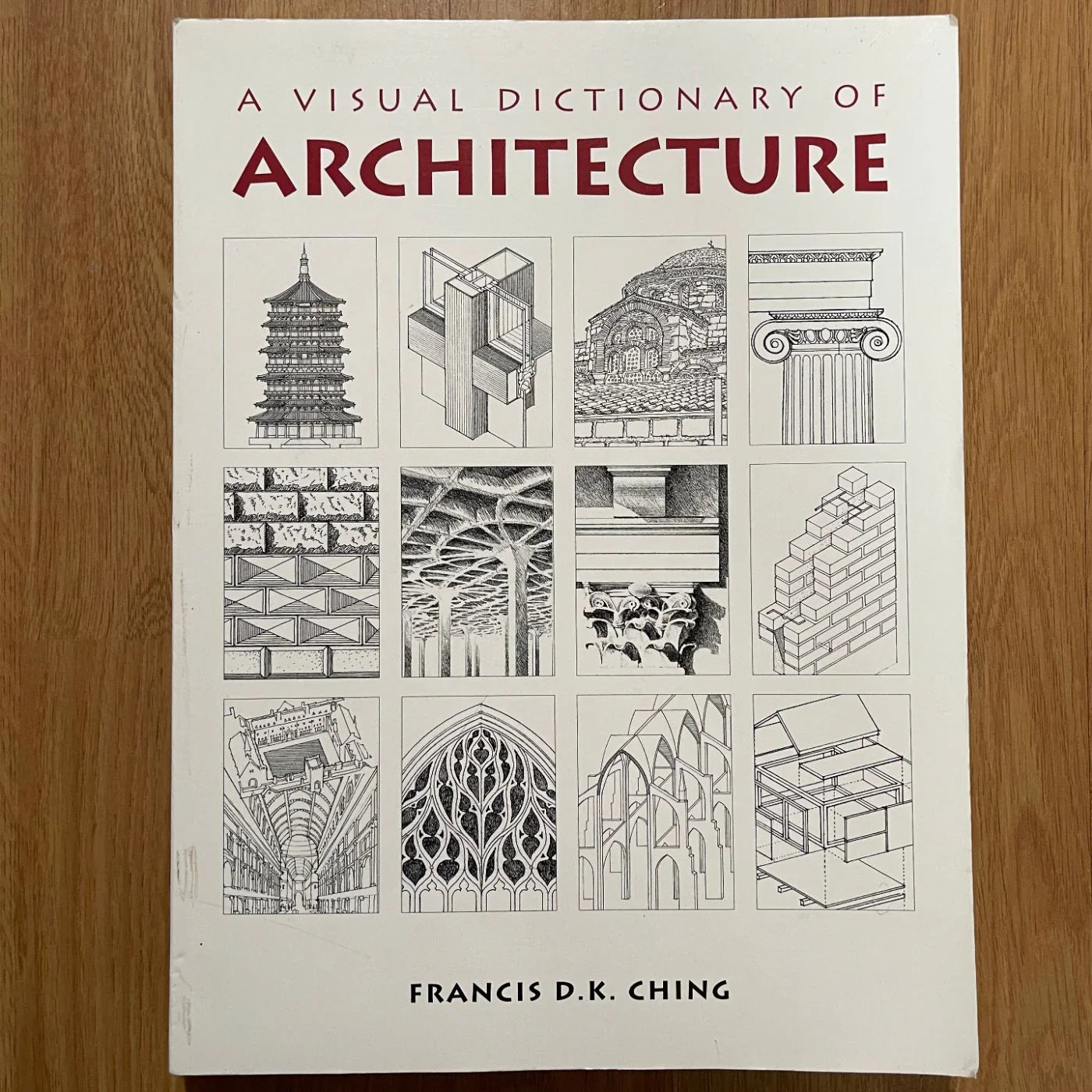 Ching, Frank 'A Visual Dictionary of Architecture', 1995 - reJUNKshop